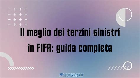 Grafico con le statistiche dei terzini sinistri in FIFA 18